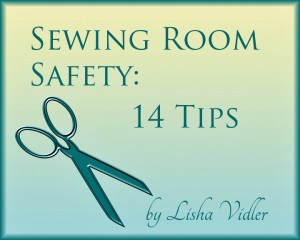 Sewing Room Safety: 14 Tips